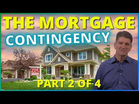 Understanding the Mortgage Finance Contingency (Series: Avoiding Contract Cancellations)