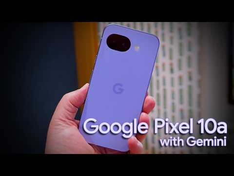 Pixel 10a Hands-On: Google’s Budget Phone Just Leveled Up