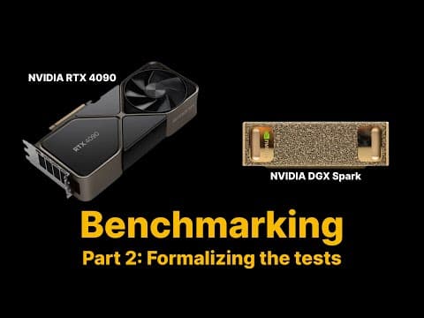 Benchmarking: NVIDIA DGX Spark & NVIDIA RTX 4090 | Part 2 - Formalizing the tests
