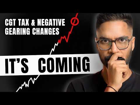 Property Investors Be Warned: Negative Gearing and CGT Changes Are Coming