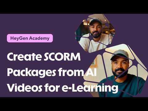 HeyGen Academy - Create SCORM Packages from AI Videos for e-Learning