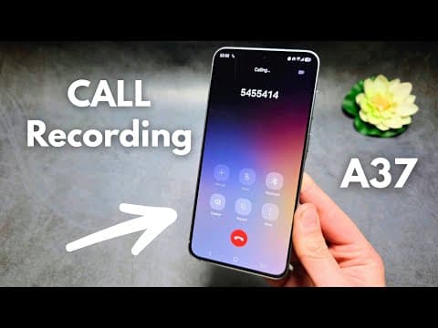 Samsung Galaxy A37 - Call Recording, How to Enable Automatic Call Recording