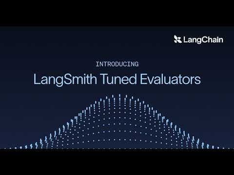 Introducing: LangSmith Tuned Evaluators