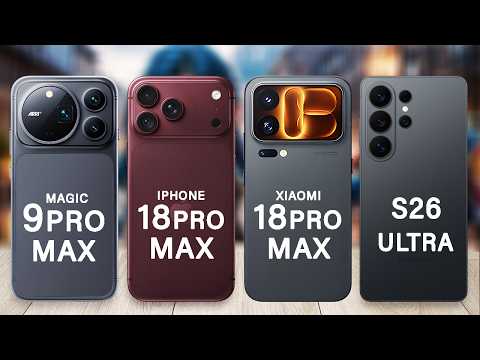 Xiaomi 18 Pro Max Vs iPhone 18 Pro Max Vs Honor Magic 9 Pro Max Vs Samsung S26 Ultra