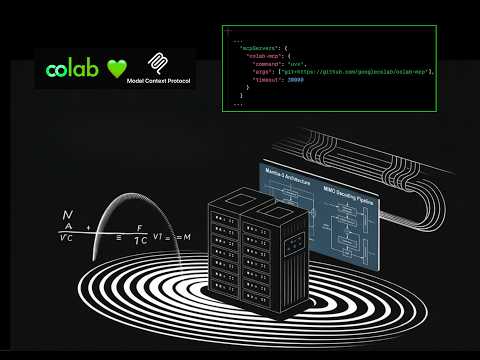 Google Colab Now Has An Open Source MCP Server For Using GPU Runtimes From Local Agents
