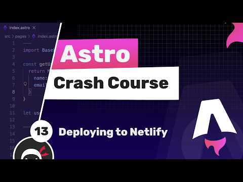 Astro Crash Course #13 - Deploying to Netlify