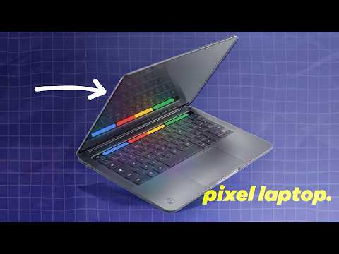 We're getting a Pixel Laptop.