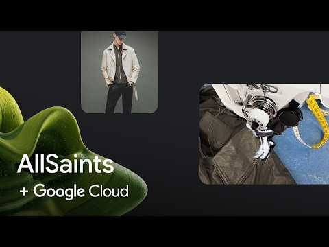 AllSaints tailors a global AI culture with Gemini and an agentic data cloud