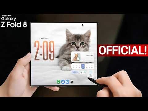 Samsung Galaxy Z Fold 8 - FINALLY OFFICIAL!