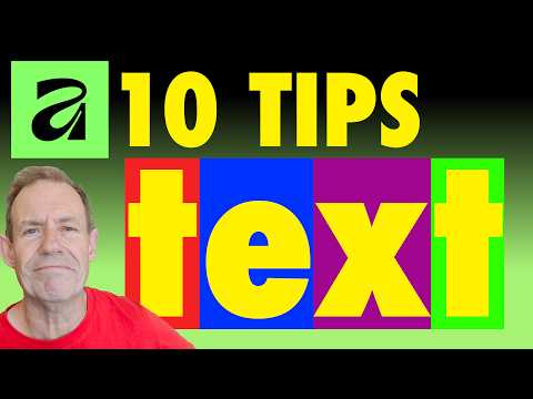 10 Top Quick TEXT Tips in Affinity 3.3 | How To