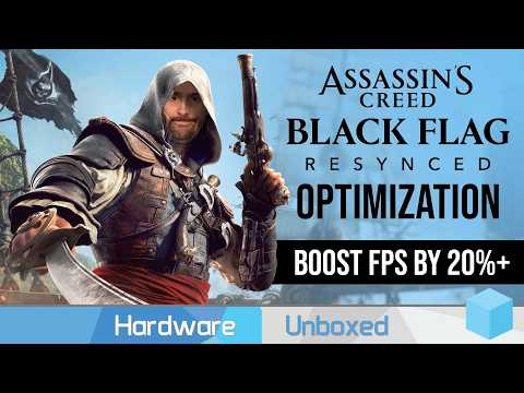 Assassin's Creed Black Flag Resynced Optimization, The Best Settings to Change on PC!