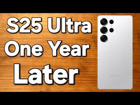 Samsung Galaxy S25 Ultra- One Year Later Review