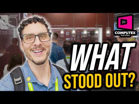 I Went to COMPUTEX 2026. Here’s What Actually Stood Out