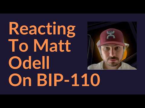 Reacting To Matt Odell On BIP-110