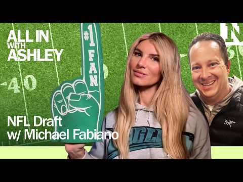 NFL Draft ft. Michael Fabiano | All In w/ Ashley Haas Ep. 54