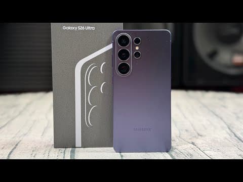 Samsung Galaxy S26 Ultra - Unboxing and First Impressions