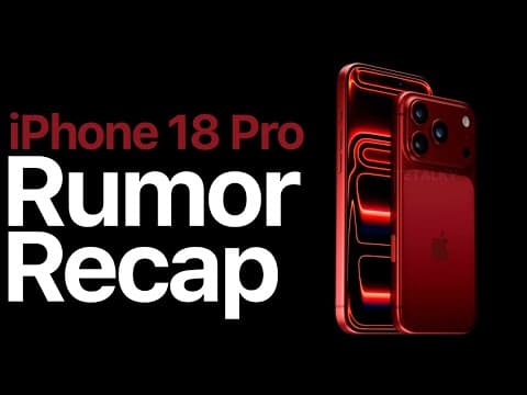 iPhone 18 Pro Rumor Recap