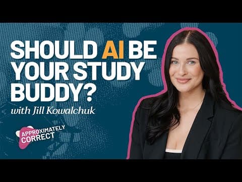 Should AI Be Your Study Buddy? with Jill Kowalchuk | Approximately Correct Podcast