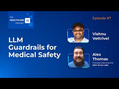 Stop AI Hallucinations in Healthcare: Llama Guard & Safeguards  | The Healthcare AI Podcast (Ep. 7)