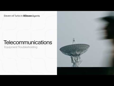 Telecommunications support by ElevenAgents | Eleven v4 Turbo