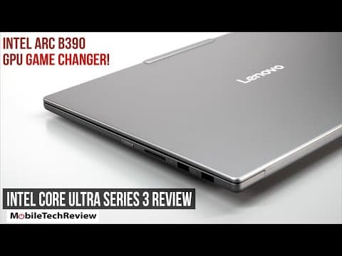 2026 Intel Core Ultra Series 3 CPU and Arc B390 iGPU Review - Wow!