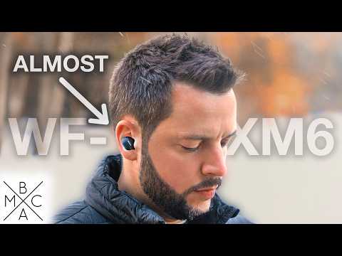 Sony WF-1000XM6 REVIEW - Almost There…