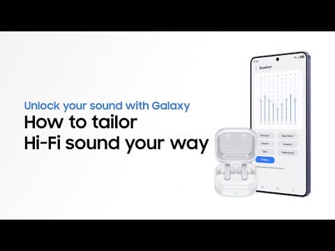 How to get the most from your Hi-Fi sound | Galaxy Buds4 Pro | Samsung