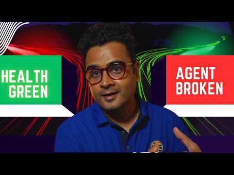 Your System Is Healthy. Your Agents Are Broken. Here’s Why