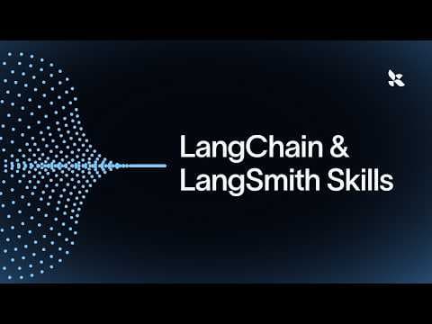 LangChain & LangSmith Skills: Teach Your AI to Build Agents