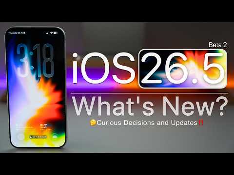 iOS 26.5 Beta 2 is Out! - What's New?