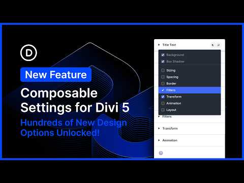🤯 Composable Settings for Divi 5 (Hundreds Of New Options)