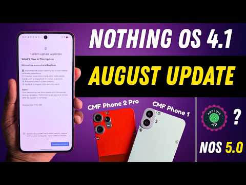 CMF Phone 1 & Phone 2 Pro August Update | Nothing OS 5.0 Next? 👀