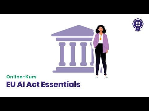 EU AI Act Essentials: Kostenloser Online-Kurs auf dem KI-Campus