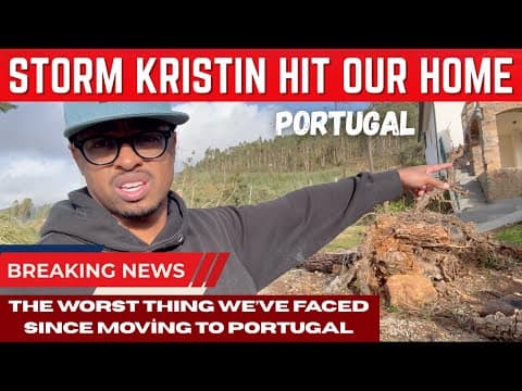 Storm Kristin Hit Our Portugal Home | The Worst Thing We’ve Faced Since Moving to Portugal from USA