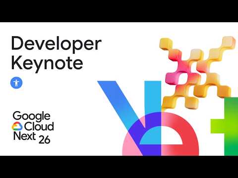 Google Cloud Next '26 Developer Keynote [ASL]
