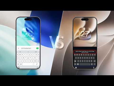 iOS 26 vs iOS 27 - The Ultimate Keyboard!