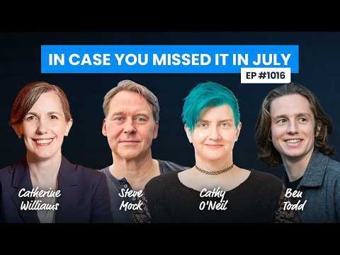In Case You Missed It in July 2026 (Ep. 1016 with Jon Krohn)