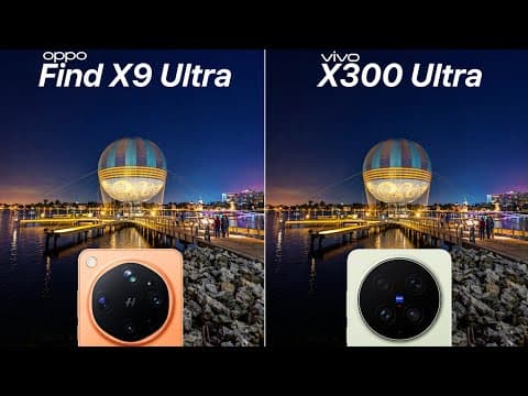 Oppo Find X9 Ultra VS Vivo X300 Ultra Camera Test Comparison