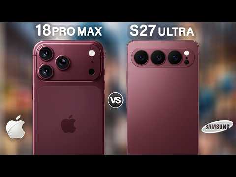 Samsung Galaxy S27 Ultra Vs iPhone 18 Pro Max | What's New?