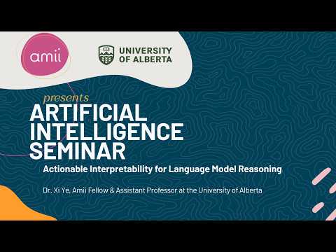AI Seminar: Actionable Interpretability for Language Model Reasoning