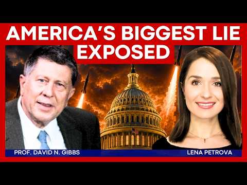 Dr. David Gibbs: THE SHOCKING TRUTH - How Endless Wars Keep U.S. Hegemony Alive