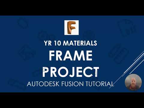 Yr10 Frame Project - Fusion CAD tutorial