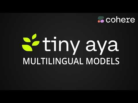 Tiny Aya - Cohere's Mini Multilingual Models