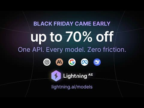 Save 70% on every LLM with Lightning AI’s Model APIs (Black Friday early access)