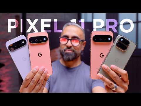 Google Pixel 11, Pro & Fold: Watch BEFORE You Buy