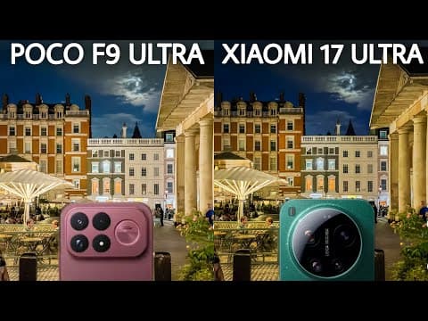 Poco F9 Ultra VS Xiaomi 17 Ultra Camera Test Comparison