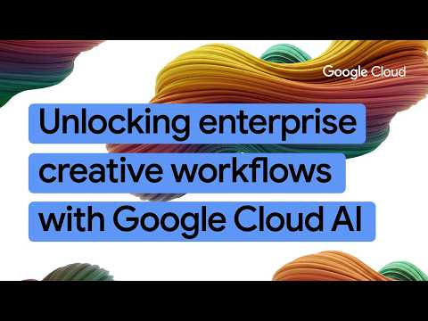 New Way Now: How Google Cloud Consulting scales generative media with AI