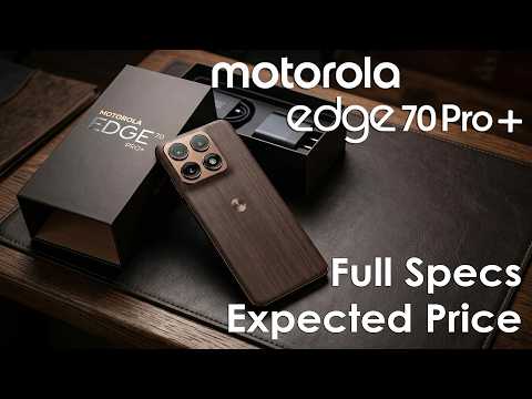 Motorola Edge 70 Pro+ Full Specs Officially Revealed Before Launch, Expected Price