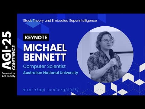 Michael Timothy Bennett: Stack Theory and Embodied Superintelligence | AGI-25