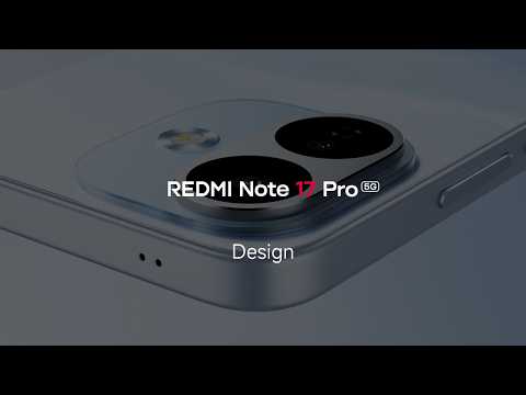 REDMI Note 17 Pro 5G Design Video